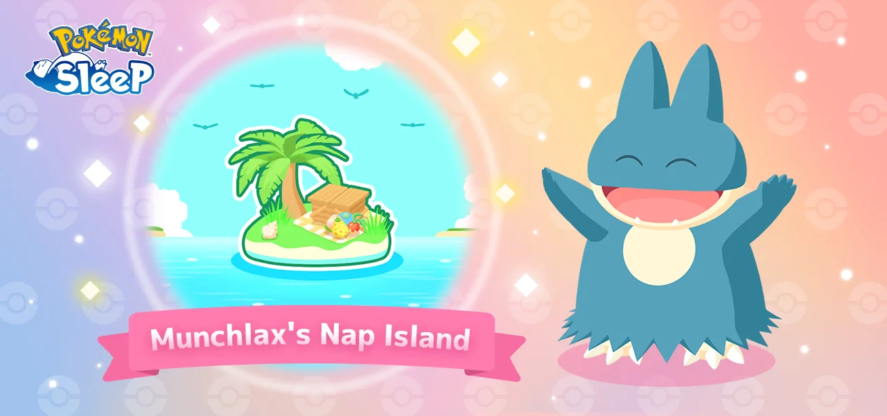 Bannière promotionnelle de Munchlax's Nap Island